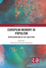 European Memory in Populism (Critical Heritages of Europe)