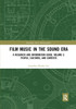 Film Music in the Sound Era: A Research and Information Guide (Routledge Music Bibliographies)