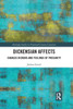 Dickensian Affects (Routledge Studies in Nineteenth Century Literature)