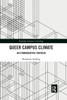 Queer Campus Climate (Routledge Advances in Sociology)