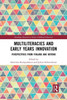 Multiliteracies and Early Years Innovation (Routledge Research in Early Childhood Education)
