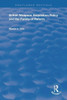 British Weapons Acquisition Policy and the Futility of Reform (Routledge Revivals)
