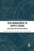 Risk Management in Supply Chains (Routledge Advances in Risk Management)