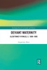 Deviant Maternity (Routledge Research in Gender and History)