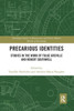 Precarious Identities (Routledge Studies in Renaissance and Early Modern Worlds of Knowledge)