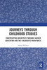 Journeys through Childhood Studies