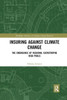 Insuring Against Climate Change (Routledge Advances in Climate Change Research)