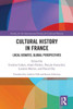 Cultural History in France (Studies for the International Society for Cultural History)