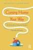 Coming Home Your Way: Understanding University Student Intercultural Reentry