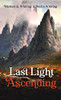 Last Light Ascending - Hardcover