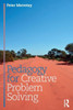 Pedagogy for Creative Problem Solving