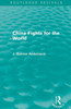 China Fights for the World (Routledge Revivals)