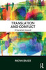 Translation and Conflict: A narrative account (Routledge Translation Classics)