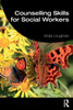 Counselling Skills for Social Workers (Student Social Work)