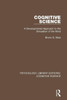 Cognitive Science: A Developmental Approach to the Simulation of the Mind (Psychology Library Editions: Cognitive Science)