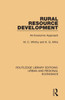 Rural Resource Development: An Economic Approach (Routledge Library Editions: Urban and Regional Economics)