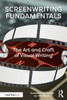 Screenwriting Fundamentals: The Art and Craft of Visual Writing