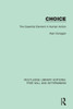 Choice: The Essential Element in Human Action (Routledge Library Editions: Free Will and Determinism)