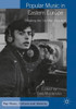 Popular Music in Eastern Europe: Breaking the Cold War Paradigm (Pop Music, Culture and Identity)