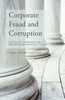 Corporate Fraud and Corruption: A Holistic Approach to Preventing Financial Crises