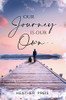 Our Journey Is Our Own - Hardcover