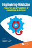 Engineering-Medicine: Principles and Applications of Engineering in Medicine