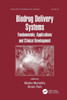 Biodrug Delivery Systems (Drugs and the Pharmaceutical Sciences)