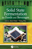 Solid State Fermentation for Foods and Beverages (Fermented Foods and Beverages Series)