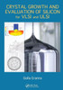 Crystal Growth and Evaluation of Silicon for VLSI and ULSI