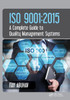 ISO 9001: 2015 - A Complete Guide to Quality Management Systems