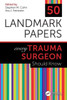 50 Landmark Papers every Trauma Surgeon Should Know