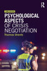 Psychological Aspects of Crisis Negotiation