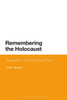 Remembering the Holocaust: Generations, Witnessing and Place