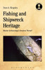 Fishing and Shipwreck Heritage: Marine Archaeology's Greatest Threat? (Debates in Archaeology)