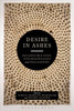 Desire in Ashes: Deconstruction, Psychoanalysis, Philosophy (Bloomsbury Studies in Continental Philosophy)