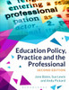 Education Policy, Practice and the Professional