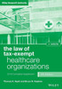 The Law of Tax-Exempt Healthcare Organizations: 2019 Cumulative Supplement (Wiley Nonprofit Authority)