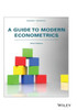 A Guide to Modern Econometrics