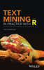 Text Mining in Practice with R