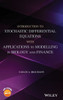 Introduction to Stochastic Differential Equations with Applications to Modelling in Biology and Finance
