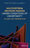 Multicriteria Decision-Making Under Conditions of Uncertainty: A Fuzzy Set Perspective