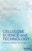 Cellulose Science and Technology: Chemistry, Analysis, and Applications