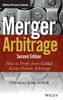 Merger Arbitrage: How to Profit from Global Event-Driven Arbitrage (Wiley Finance)
