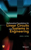 Mathematical Foundations for Linear Circuits and Systems in Engineering