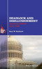 Deadlock and Disillusionment: American Politics since 1968 (The American History Series)