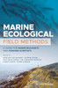 Marine Ecological Field Methods: A Guide for Marine Biologists and Fisheries Scientists