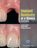 Implant Dentistry at a Glance (At a Glance (Dentistry))