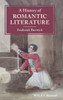 A History of Romantic Literature (Blackwell History of Literature)