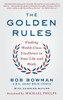 The Golden Rules: Finding World-Class Excellence in Your Life and Work