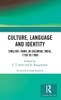 Culture, Language and Identity: EnglishûTamil In Colonial India, 1750 To 1900